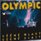 Vecne mlady, vecne zlaty (CD 1) - Olympic (The Olympic)