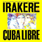 Cuba Libre - Irakare