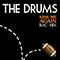 Kiss Me Again (Rac Mix) - Drums (The Drums, Jonathan Pierce, Jacob Graham)