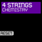 Chemistry (Single) - 4 Strings