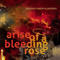 Arise Of The Bleeding Rose (Split) (Limited Edition) - Gerstein (Maurizio Pustianaz)