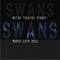 2011.03.12 - Live in Metro Theatre, Sydney, Australia (CD 1) - Swans (S·w·a·n·s / The Swans)