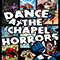 Dance at the Chapel Horrors