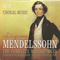 Mendelssohn - The Complete Masterpieces (CD 17): Choral Music - Felix Bartholdy Mendelssohn (Mendelssohn, Felix)