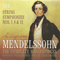 Mendelssohn - The Complete Masterpieces (CD 2): Symphonies For String - Felix Bartholdy Mendelssohn (Mendelssohn, Felix)