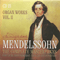 Mendelssohn - The Complete Masterpieces (CD 28): Complete Organ Works Vol. 2 - Felix Bartholdy Mendelssohn (Mendelssohn, Felix)