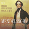 Mendelssohn - The Complete Masterpieces (CD 3): Symphonies For String - Felix Bartholdy Mendelssohn (Mendelssohn, Felix)