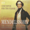 Mendelssohn - The Complete Masterpieces (CD 9): Concertos For Two Pianos - Felix Bartholdy Mendelssohn (Mendelssohn, Felix)