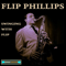 Swinging With Flip - Flip Phillips (Joseph Edward Filipelli)