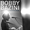 Darkness (Single) - Bobby Bazini (Bazini, Bobby / Bobby Bazinet)