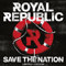 Save The Nation (Limited Edition) - Royal Republic (RoyalRepublic)