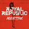 Addictive (Single) - Royal Republic (RoyalRepublic)