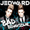 Bad Behaviour (Single) - Jedward