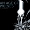 An Age Of Wolves - William Blakes (The William Blakes)