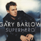 Superhero (Single) - Gary Barlow & The Commonwealth Band (Barlow, Gary)