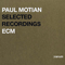 Selected Recordings - Paul Motian (Motian, Stephen Paul)