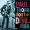Don't Let The Devil Ride - Paul Thorn (Thorn, Paul Wayne)