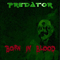 Born In Blood - Predator (USA)