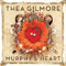 Murphy's Heart (Special Edition) - Thea Gilmore (Gilmore, Thea Eve)