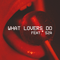 What Lovers Do (feat. SZA) (Single) - Maroon 5 (Maroon Five)