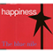 Happiness (Single, verson 1) - Blue Nile (The Blue Nile, Paul Buchanan, Robert Bell, Paul Joseph Moore)