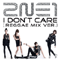 I Don't Care (Single, Reggae Mix)