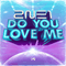 Do You Love Me - 2NE1 (투애니원; Two-Eh-Nee-One)