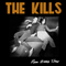 Run home slow (EP) - Kills (The Kills: Alison Mosshart & Jamie Hince )