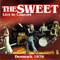 Live In Concert Denmark, 1976 - Sweet (The Sweet)