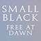 Free At Dawn (Single) - Small Black