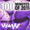 100 Minutes Of 2011 (CD 4: Mixed By W&W)