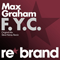Max Graham - F.Y.C. (Original Mix Edit) [Single] - Max Graham (Graham, Max)