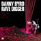Rave Digger - Danny Byrd (Byrd, Danny / Droid)