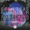 Sean Tyas & Fisher - Something in the way (Single) - Sean Tyas (Tyas, Sean Edwin / Syat Naes / Sonar Systems / 64 Bit)
