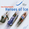 Heroes Of Ice (Single) - Ochsenknecht (Uwe Adam Ochsenknecht)