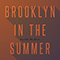 Brooklyn In The Summer (Single) (feat. Jordan Palmer/Aroyn Davis/Jay Stolar) - Aloe Blacc (Egbert Nathaniel Dawkins III)