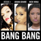 Bang Bang (Split) - Jessie J (Jessica Ellen Cornish)