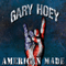 American Made - Gary Hoey (Hoey, Gary)