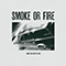 When The Battery Dies - Smoke Or Fire
