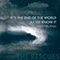 It's The End Of The World As We Know It (And I Feel Fine) (Single) - Rescues (The Rescues)