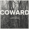Coward - Haste The Day