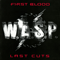First Blood... Last Cuts - W.A.S.P. (WASP / We Are Sexual Perverts)
