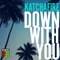 Down With You (Single) - Katchafire