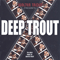 Deep Trout - Walter Trout Band (Trout, Walter)