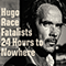24 Hours To Nowhere - Hugo Race & Fatalists (Hugo Race & Sacri Cuori)