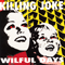 Wilful Days - Killing Joke (Killing Joe)