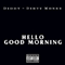 Hello Good Morning (Remix) - Diddy Dirty Money (DiddyDirtyMoney, Diddy - Dirty Money)