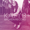 Broken Record (Remixes) (EP) - Katy B (Katherine Brien, Baby Katie, Baby Katy)