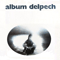 Album - Michel Delpech (Michel Del Pech, Jean-Michel Delpech)