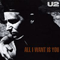 All I Want Is You (Single) - U2 (U-2, Bono)